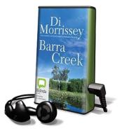 Barra Creek di Di Morrissey edito da Bolinda Publishing