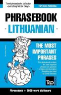 English-Lithuanian Phrasebook & 3000-Word Topical Vocabulary di Andrey Taranov edito da T&p Books Publishing Ltd