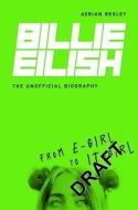 Billie Eilish di Adrian Besley edito da O Mara Books Ltd.
