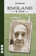 England & Son di Ed Edwards edito da Nick Hern Books
