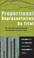 Proportional Representation on Trial di Jack Vowles edito da Auckland University Press