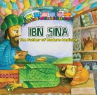 Ibn Sina: The Father of Modern Medicine di Ahmed Imam edito da ALI GATOR