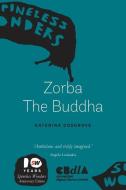 Zorba The Buddha di Cosgrove Katerina Cosgrove edito da Spineless Wonders Publishing Pty Ltd