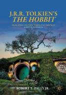 J. R. R. Tolkien's "The Hobbit" di Robert T. Tally Jr. edito da Springer International Publishing AG