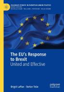 The EU's Response to Brexit di Stefan Telle, Brigid Laffan edito da Springer International Publishing