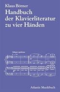 Handbuch der Klavierliteratur zu vier Händen an einem Instrument di Klaus Börner edito da Schott Music