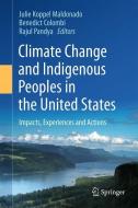 Climate Change and Indigenous Peoples in the United States edito da Springer International Publishing