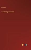 Lausdirndlgeschichten di Lena Christ edito da Outlook Verlag