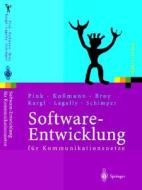 Software-Entwicklung: Fa1/4r Kommunikationsnetze di Axel Pink, mann Ko, Heinz Koamann edito da Springer