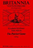 The Patriot Game di Elizabeth Schlömer, Alex Atkins edito da Lang, Peter GmbH