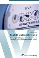 Mobile Datenerfassung di Kay Ehrenberg edito da AV Akademikerverlag