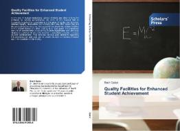 Quality Facilities for Enhanced Student Achievement di Brett Geier edito da SPS