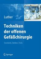 Techniken der offenen Gefäßchirurgie edito da Springer-Verlag GmbH