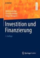 Investition Und Finanzierung di Ulrich Ermschel, Christian Mobius, Holger Wengert edito da Springer Gabler