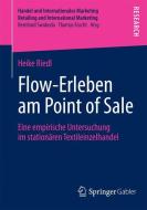 Flow-Erleben am Point of Sale di Heike Riedl edito da Springer Fachmedien Wiesbaden