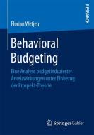 Behavioral Budgeting di Florian Wetjen edito da Gabler, Betriebswirt.-Vlg
