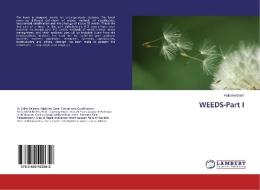 WEEDS-Part I di Kalpana Datar edito da LAP Lambert Academic Publishing