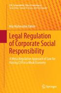Legal Regulation of Corporate Social Responsibility di Mia Mahmudur Rahim edito da Springer Berlin Heidelberg