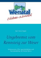 Ungebremst vom Rennsteig zur Weser di Karl-Heinz Hapke edito da Books on Demand