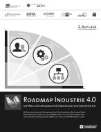 Roadmap Industrie 4.0, 2. Auflage di Christoph Bayrle, Markus Jung, Carolina Ohmer, Marc Rusch, Mischa Seiter, Oliver Treusch edito da tredition