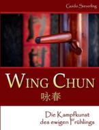 Wing Chun di Guido Sieverling edito da Books on Demand