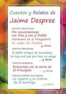 Cuentos Y Relatos De Jaime Despree di Jaime Despree edito da Books On Demand