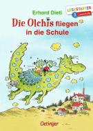 Die Olchis fliegen in die Schule di Erhard Dietl edito da Oetinger Friedrich GmbH
