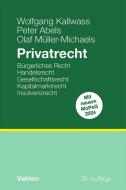 Privatrecht di Wolfgang Kallwass, Peter Abels, Olaf Müller-Michaels edito da Vahlen Franz GmbH