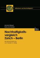 Nachhaltigkeitsvergleich Zürich - Berlin di Michel Häberli, Norry Schneider edito da VS Verlag für Sozialw.
