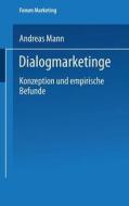 Dialogmarketing di Andreas Mann edito da Deutscher Universitätsverlag