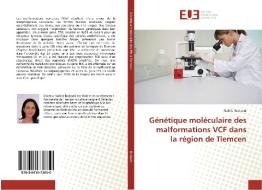 Génétique moléculaire des malformations VCF dans la région de Tlemcen di Nabila Brahami edito da Editions universitaires europeennes EUE