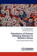 Prevalence of Human Sleeping Sickness in Western Kenya di Albert Mwongula Wanjala, Patrick Okoth Kirsteen, Geoffrey Wekesa Wanga edito da LAP Lambert Academic Publishing