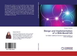 Design and Implementation of a Web-Based GIS di Fatimah Abdullahi edito da LAP Lambert Academic Publishing