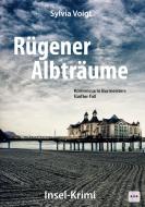 Rügener Albträume di Sylvia Voigt edito da Schardt Verlag