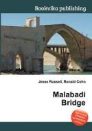 Malabadi Bridge di Jesse Russell, Ronald Cohn edito da Book On Demand Ltd.