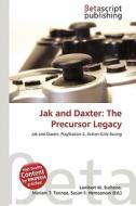 Jak and Daxter: The Precursor Legacy edito da Betascript Publishing
