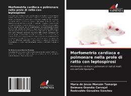 MORFOMETRIA CARDIACA E POLMONARE NELLA P di MAR MONZ N TAMARGO edito da LIGHTNING SOURCE UK LTD