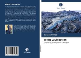 Wilde Zivilisation di Devario Fotso edito da Verlag Unser Wissen