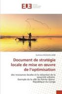 Document de stratégie locale de mise en ¿uvre de l¿optimisation di Sosthène Ngoulou Likibi edito da Éditions universitaires européennes