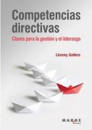 Competencias directivas di Llorenç Guilera Agüera, David Soler edito da ICG Marge, SL
