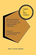Photosensitization and Photocatalysis Using Inorganic and Organometallic Compounds edito da Springer Netherlands