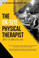 The On-Site Physical Therapist di Christine McCallum edito da Gatekeeper Press