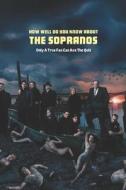 How Well Do You Know About The Sopranos di JOSEPH VENABLE JOSEPH edito da Independently Published