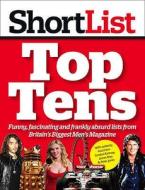Shortlist Top Tens di Shortlist Magazine edito da Harpercollins Publishers