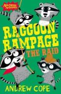 Raccoon Rampage - The Raid di Andrew Cope edito da HarperCollins Publishers