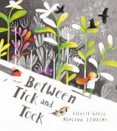Between Tick and Tock di Louise Greig edito da HARPERCOLLINS 360