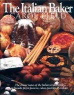 The Italian Baker di Carol Field edito da HARPERCOLLINS