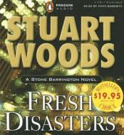 Fresh Disasters di Stuart Woods edito da Penguin Audiobooks