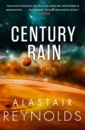 Century Rain di Alastair Reynolds edito da ORBIT
