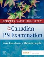 Elsevier's Comprehensive Review for the Canadian PN Examination edito da ELSEVIER